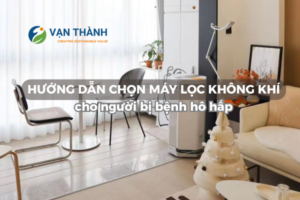 Chọn mua máy lọc không khí cho người bị bệnh hô hấp