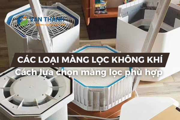 Các loại màng lọc không khí phổ biến