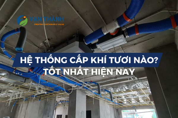 Hệ thống cấp khí tươi